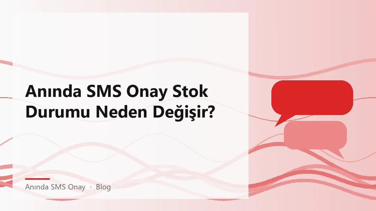 Anında SMS Onay hizmetleri için stok durumu değişiklikleri
